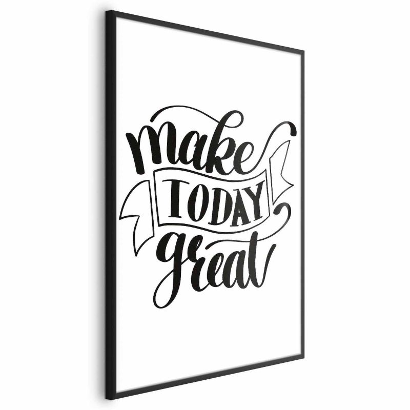 Plakat Artgeist Make today great 60x90 cm z ramą czarną 1 szt