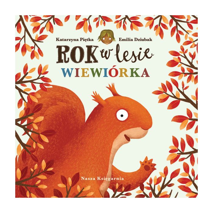 Rok w lesie. Wiewiórka