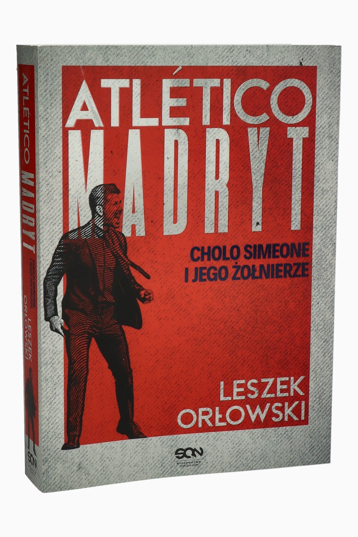 Książka "Atlético Madryt. Cholo Simeone i jego żołnierze" L. Orłowski