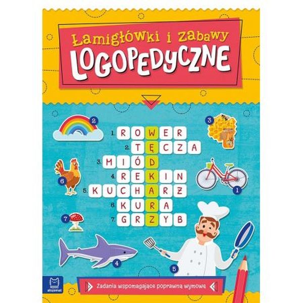 ŁAMIGŁÓWKI I ZABAWY LOGOPEDYCZNE ZADANIA WSPOMAGAJĄCE POPRAWNĄ WYMOWĘ