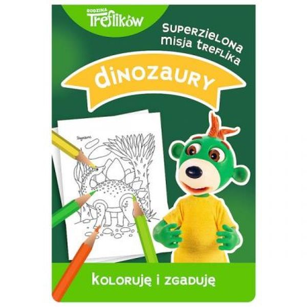 SUPERZIELONA MISJA TREFLIKA. KOLORUJĘ I ZGADUJĘ. DINOZAURY3