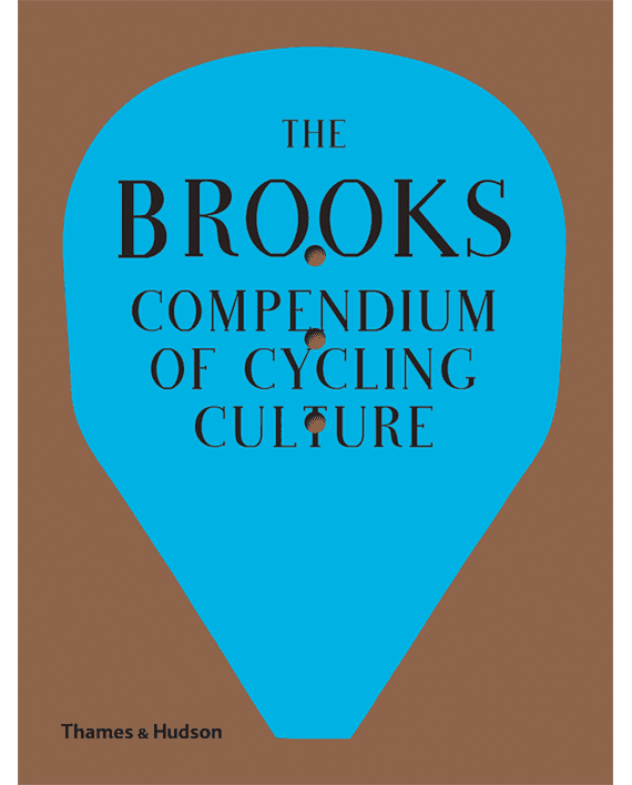 Brooks Compendium of Cycling Culture