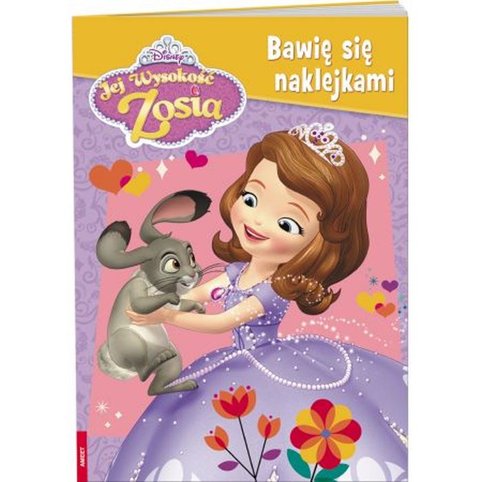 JEJ WYSOKOŚĆ ZOSIA. BAWIĘ SIĘ NAKLEJKAMI