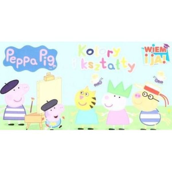 Peppa Pig Kształty i Kolory Książeczka Wiem i Ja!
