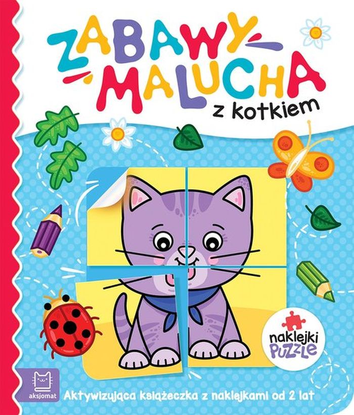 Zabawy malucha z kotkiem. Aktywizująca książeczka z naklejkami puzzlami