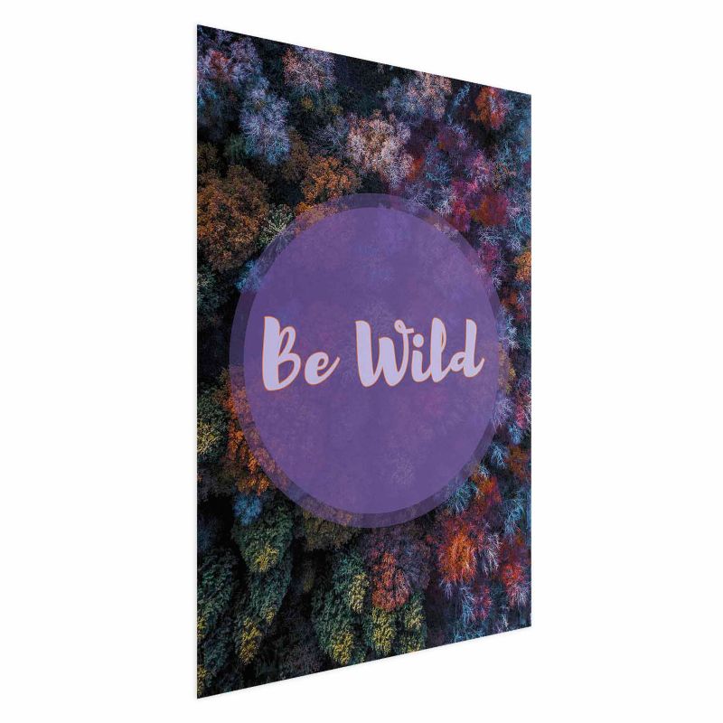 Plakat Artgeist Be wild 60x90 cm bez ramy 1 szt