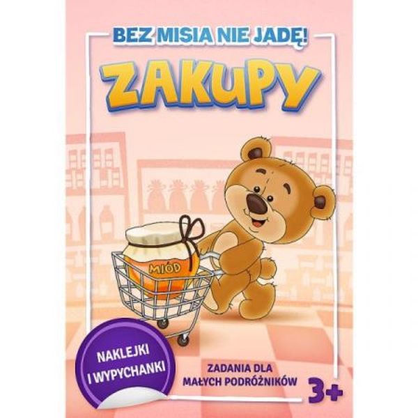 BEZ MISIA NIE JADĘ! ZADANIA DLA MAŁYCH PODRÓŻNIKÓW. ZAKUPY2