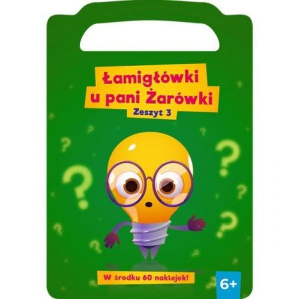 LAMIGŁÓWKI U PANI ŻARÓWKI. ZESZYT 32