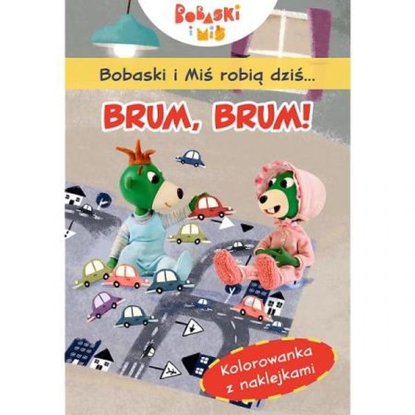 Bobaski i Miś robią dziś?Brum, brum!