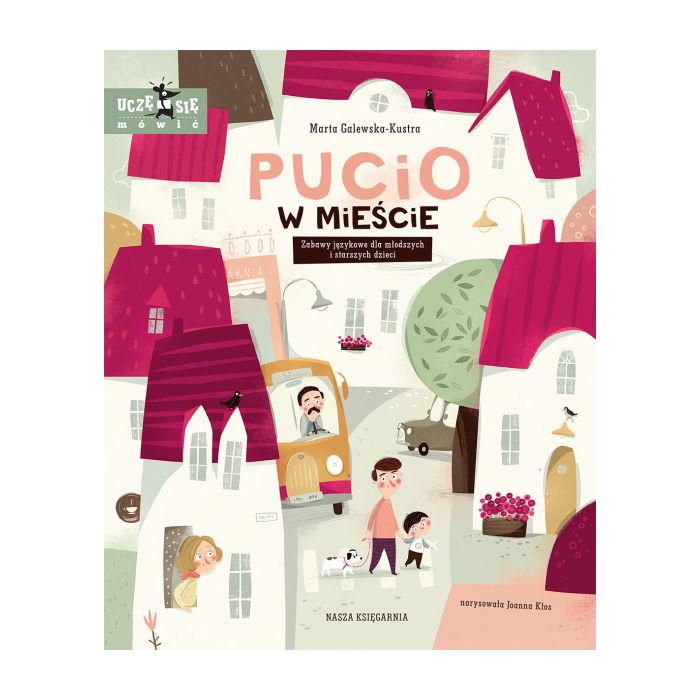 Pucio w miescie. Zabawy jezykowe dla mlodszych i starszych dzieci