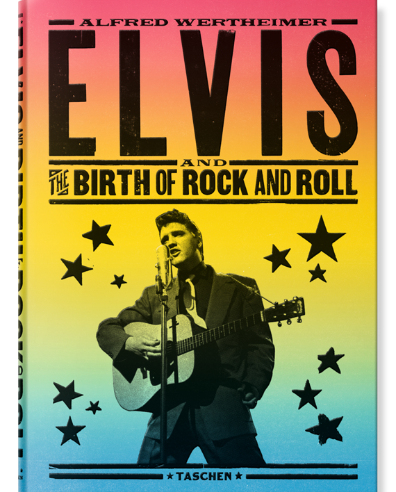 Alfred Wertheimer. Elvis and the Birth of Rock and Roll