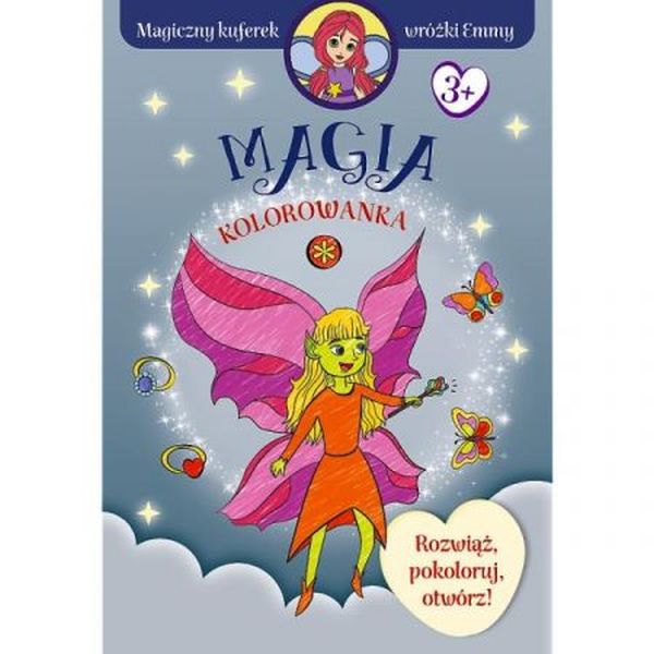 Magiczny kuferek wróżki Emmy. Rozwiąż, pokoloruj, otwórz!Magia