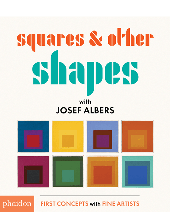 Squares & Other Shapes. with Josef Albers