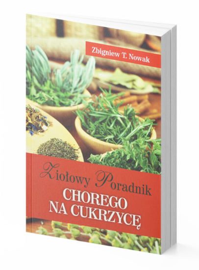 Ziołowy poradnik chorego na cukrzycę – Zbigniew T. Nowak