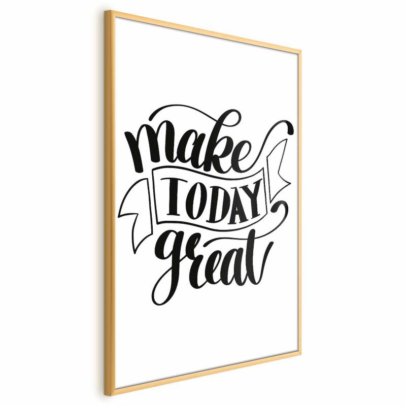 Plakat Artgeist Make today great 29,7x42 cm z ramą złotą 1 szt