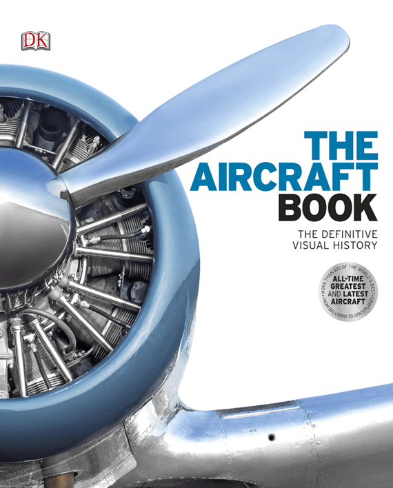 The Aircraft Book. the Definitive Visual History
