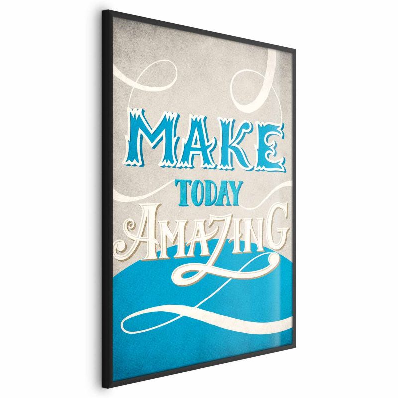 Plakat Artgeist Make today amazing 40x60 cm z ramą czarną 1 szt