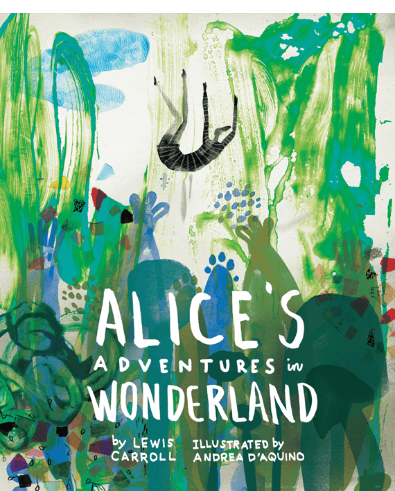 Alice's Adventures in Wonderland. Classics Reimagined
