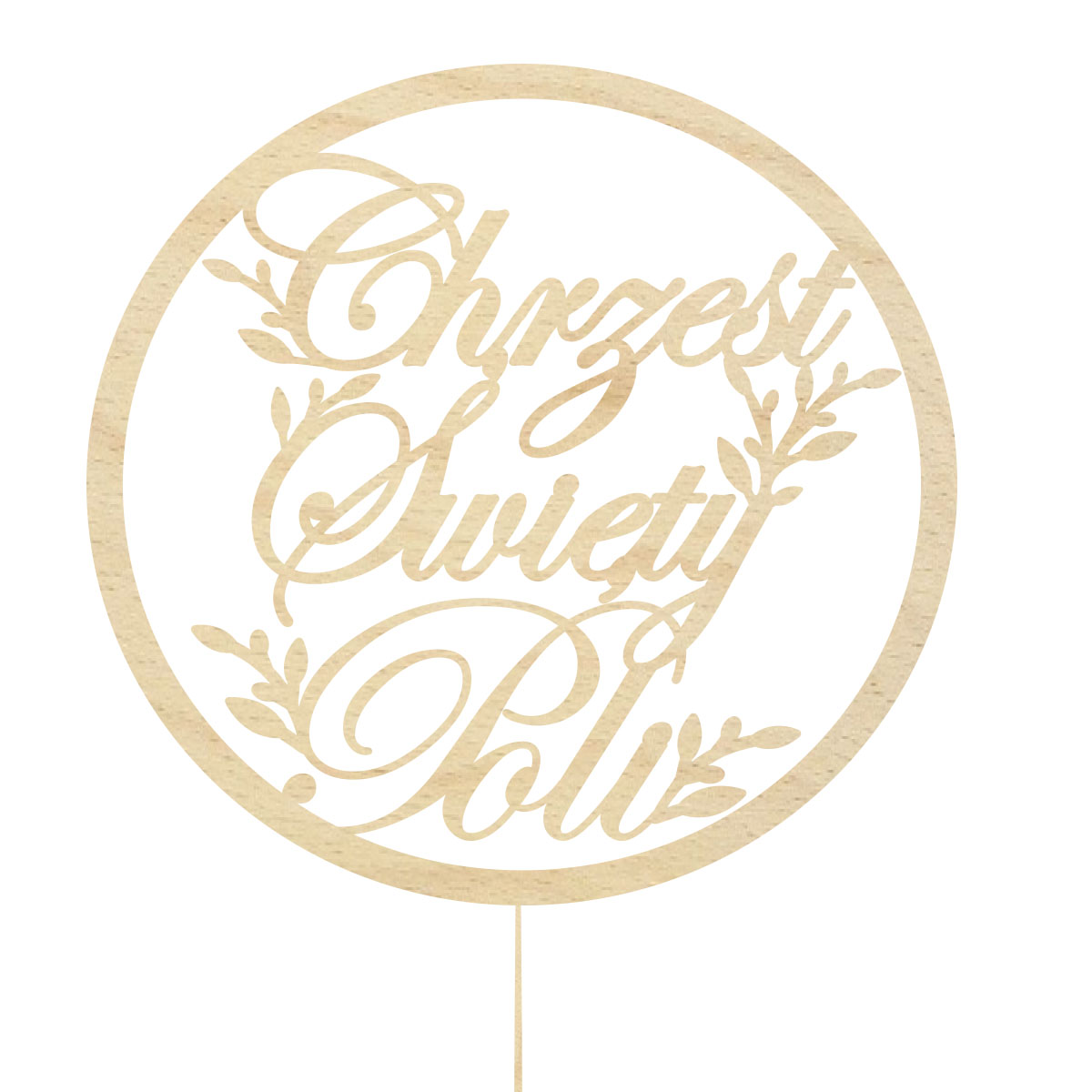 Topper dekoracja na bok tortu pik napis Chrzest Święty imię obręcz drewno