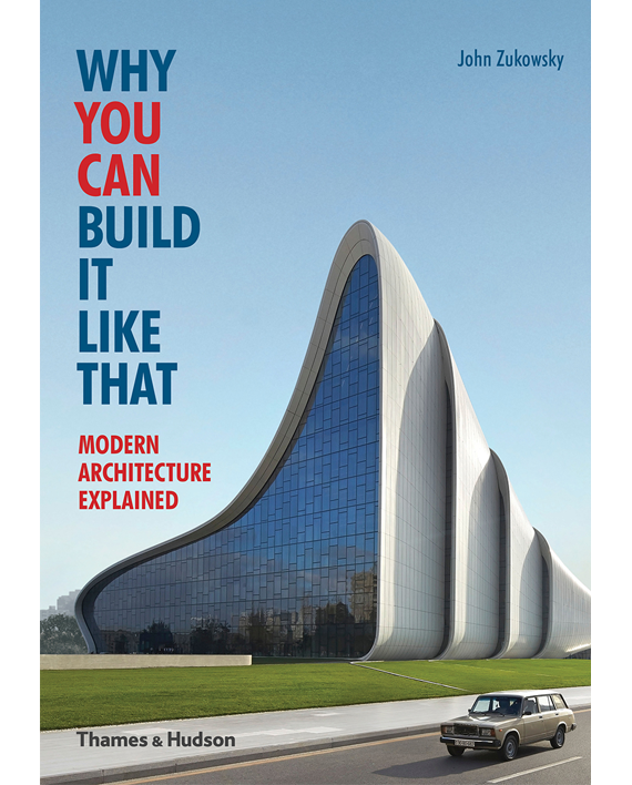 Why You Can Build it Like That. Modern Architecture Explained
