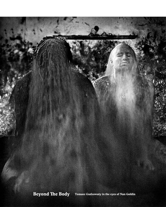 Beyond the Body. Tomasz Gudzowaty in the eyes of Nan Goldin