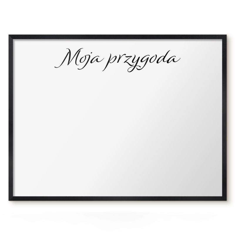 Tablica Magnetyczna Do Salonu Tulup 80x60 cm Moja przygoda 4 - Czarna rama Do salonu, sypialni 1 szt.