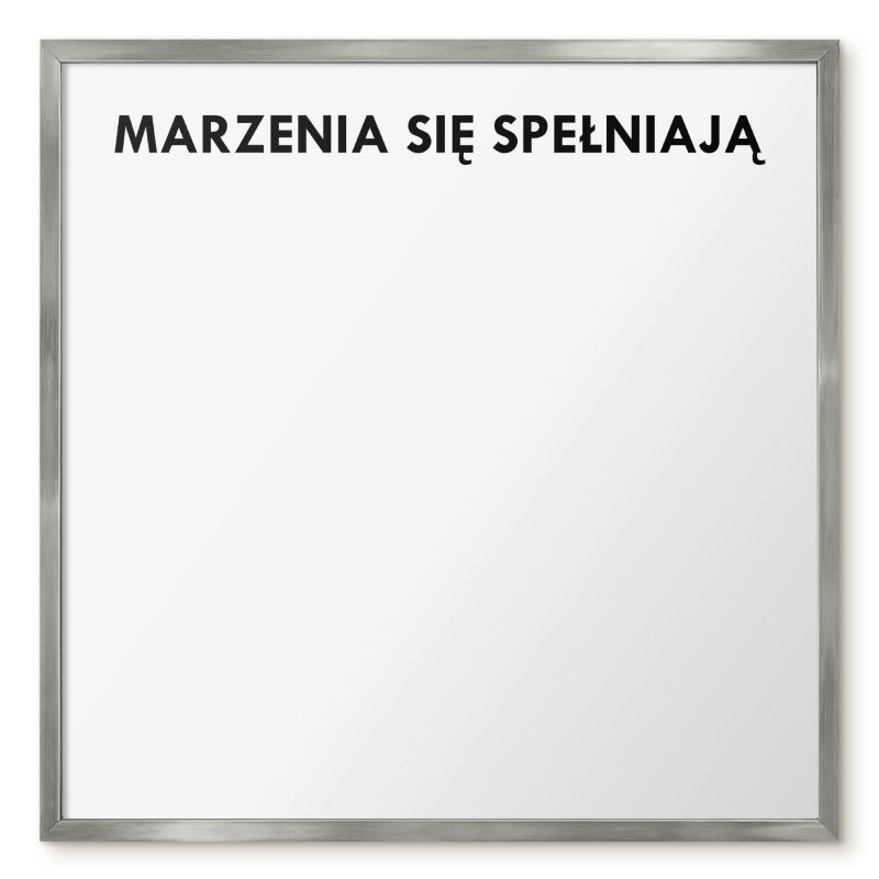 Tablica Magnetyczna Dekoracyjna Ścienna Tulup 50x50 cm Marzenia się spełniają 2 - Srebrna rama Do salonu, sypialni 1 szt.