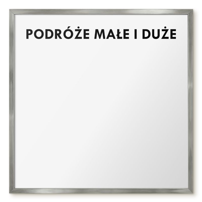 Tablica Na Magnesy Tulup 50x50 cm Podróże małe i duże 2 - Srebrna rama Do salonu, sypialni 1 szt.