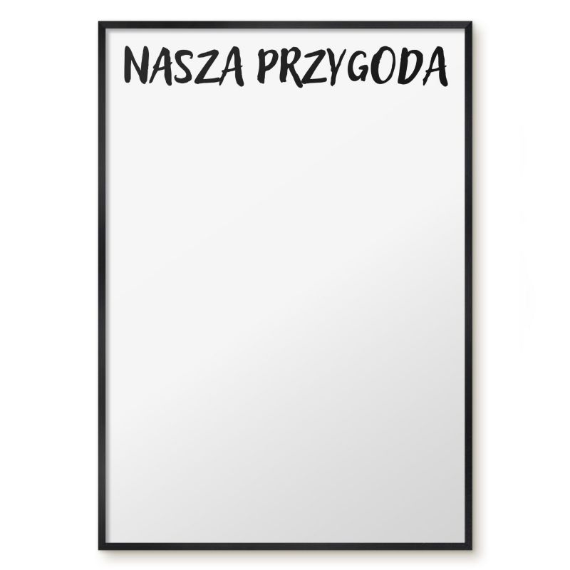Tablica Magnetyczna Do Notatek Tulup 70x100 cm Nasza przygoda - Czarna rama Do salonu, sypialni 1 szt.