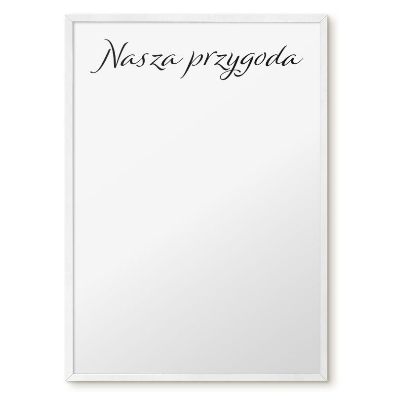 Tablica Magnetyczna Do Biura Tulup 50x70 cm Nasza przygoda 4 - Biała rama Do salonu, sypialni 1 szt.