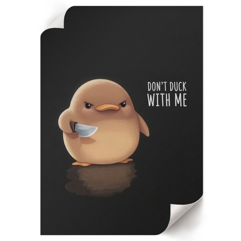 Plakat Dekoracyjny ArtPrintCave 21x29,7 cm Don't duck with me Mono Atelier 1 szt.