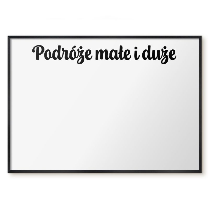 Tablica Magnetyczna Do Biura Tulup 100x70 cm Podróże małe i duże 1 - Czarna rama Do salonu, sypialni 1 szt.