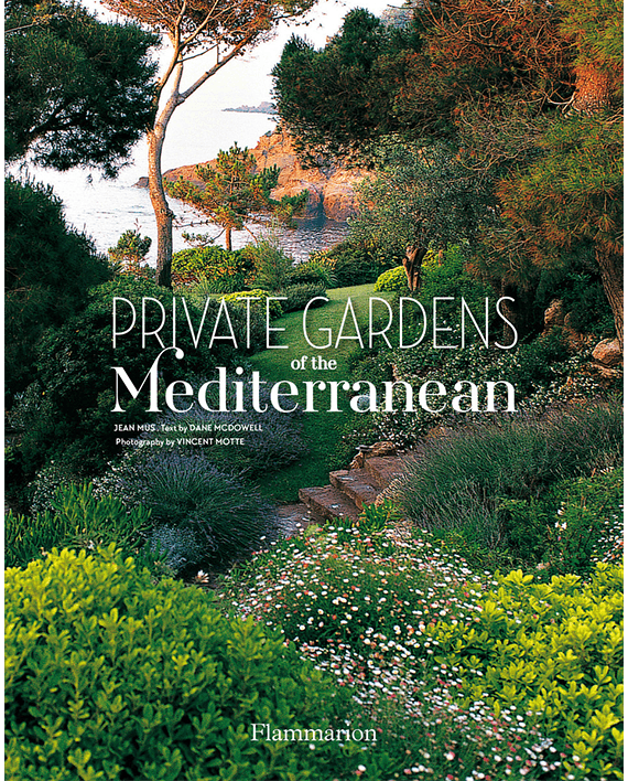 Private Gardens of the Mediterranean