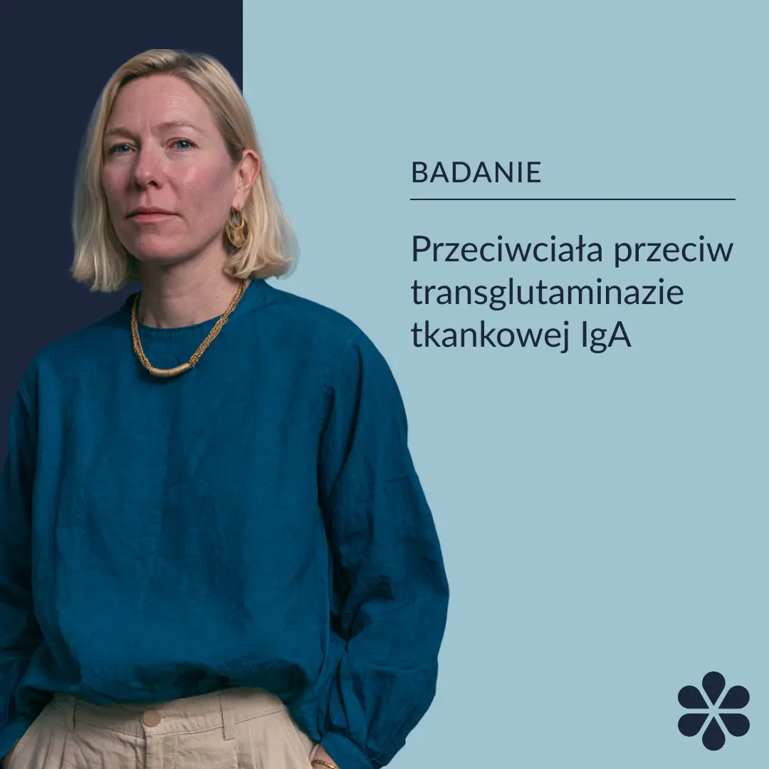 Przeciwciała przeciw transglutaminazie tkankowej tTG (IgA)