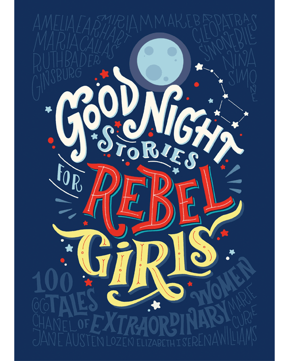Good Night Stories for Rebel Girls