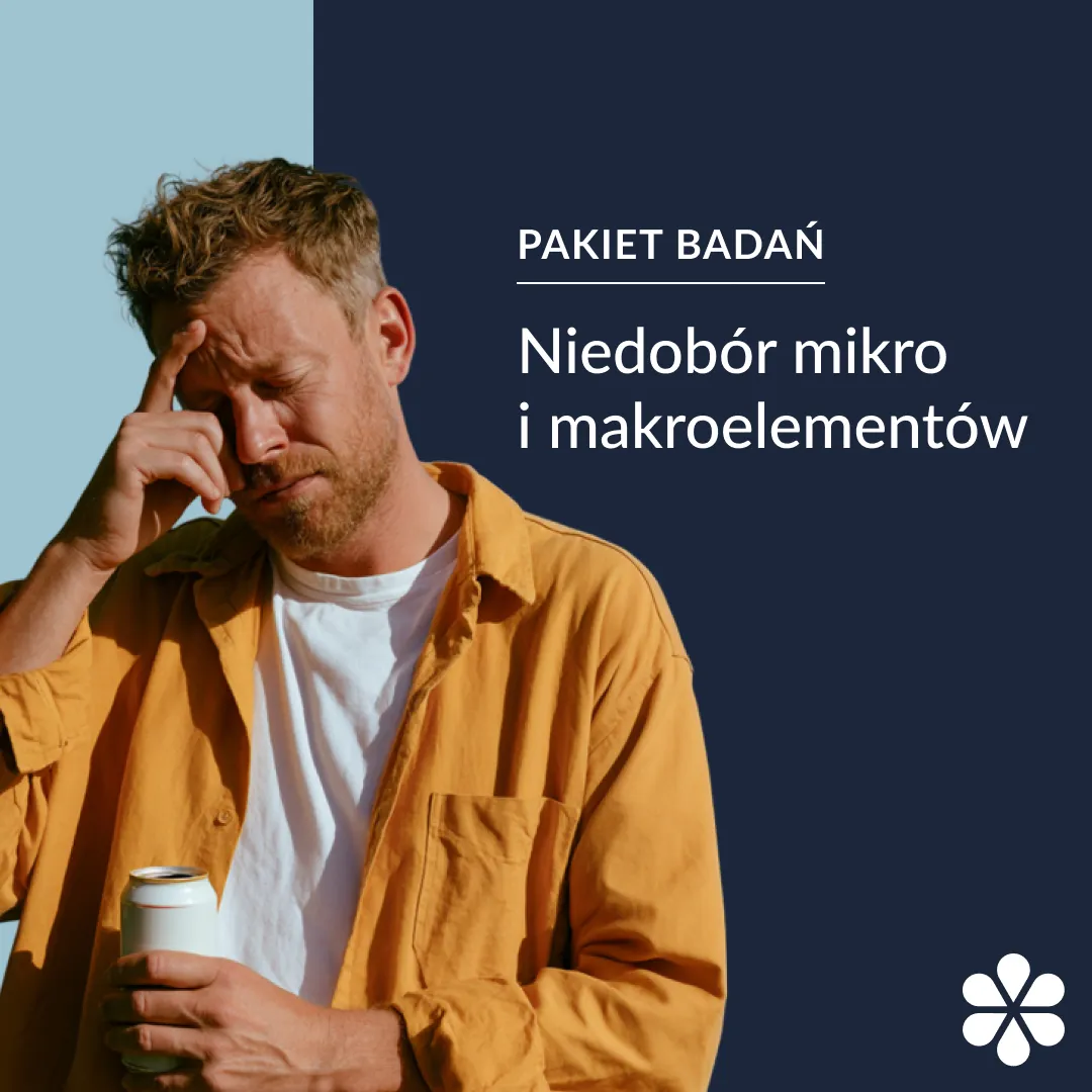 Pakiet badań – niedobór mikro i makroelementów