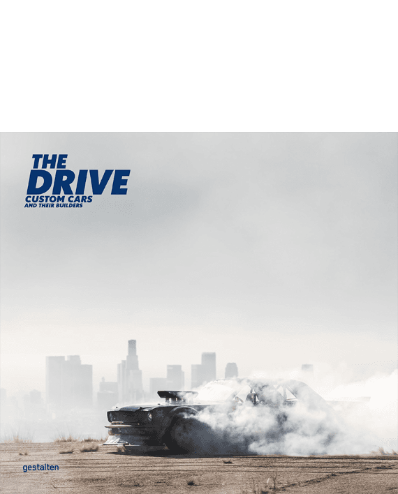 The Drive. Custom Cars and Their Builders